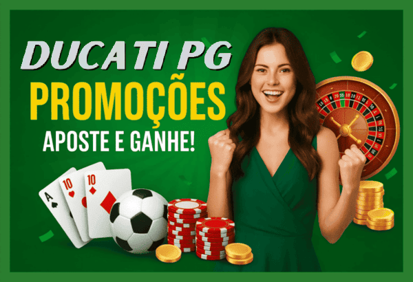 Ganhe Bônus e Prêmios Incríveis na DUCATIPG